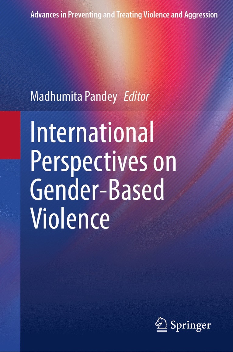 Madhumita Pandey - International Perspectives on Gender-Based Violence, Inbunden