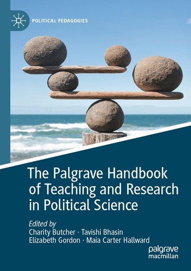 Charity Butcher, Tavishi Bhasin, Elizabeth Gordon, Maia Carter Hallward - Palgrave Handbook of Teaching and Research in Political Science, Häftad