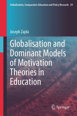 bokomslag Globalisation and Dominant Models of Motivation Theories in Education
