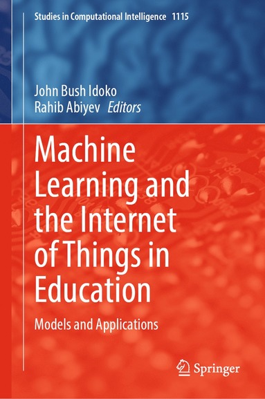 bokomslag Machine Learning and the Internet of Things in Education