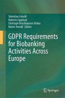 GDPR Requirements for Biobanking Activities Across Europe 1