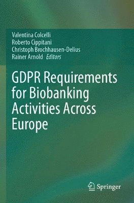 GDPR Requirements for Biobanking Activities Across Europe 1