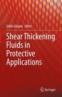 bokomslag Shear Thickening Fluids in Protective Applications