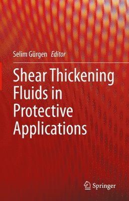 bokomslag Shear Thickening Fluids in Protective Applications