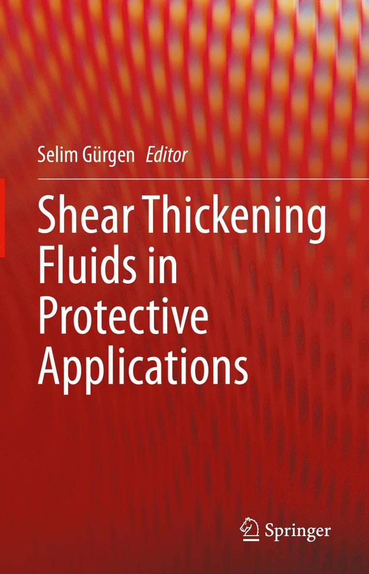 Shear Thickening Fluids in Protective Applications 1