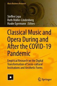 bokomslag Classical Music and Opera During and After the COVID-19 Pandemic
