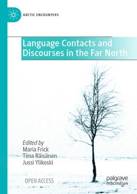 bokomslag Language Contacts and Discourses in the Far North