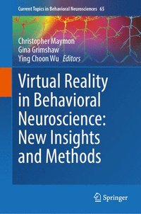 bokomslag Virtual Reality in Behavioral Neuroscience: New Insights and Methods