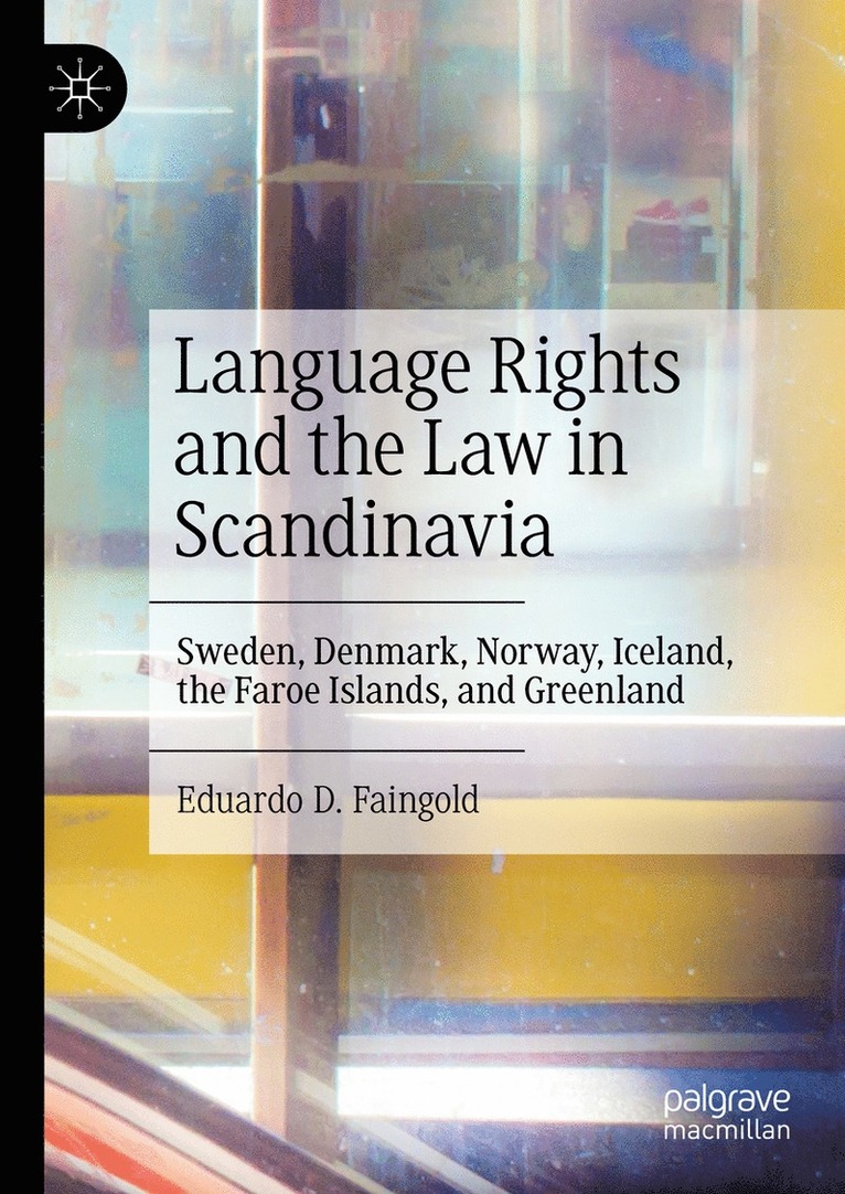 Language Rights and the Law in Scandinavia