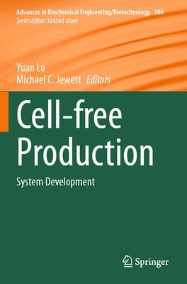 Yuan Lu, Michael C. Jewett - Cell-free Production, Häftad