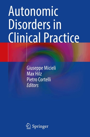 Giuseppe Micieli, Max Hilz, Pietro Cortelli - Autonomic Disorders in Clinical Practice, Häftad