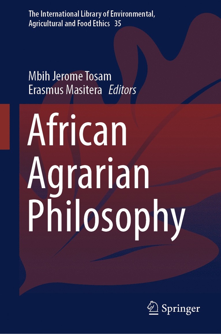Mbih Jerome Tosam, Erasmus Masitera - African Agrarian Philosophy, Inbunden