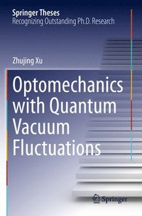 bokomslag Optomechanics with Quantum Vacuum Fluctuations