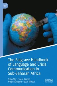 bokomslag The Palgrave Handbook of Language and Crisis Communication in Sub-Saharan Africa