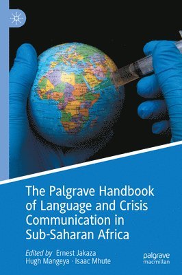 Palgrave Handbook of Language and Crisis Communication in Sub-Saharan Africa