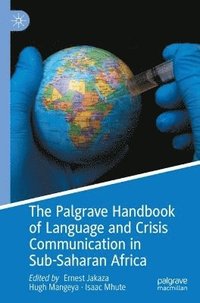 bokomslag Palgrave Handbook of Language and Crisis Communication in Sub-Saharan Africa