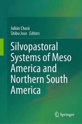 Silvopastoral systems of Meso America and Northern South America 1