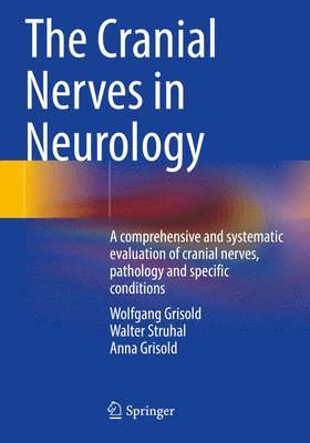 Wolfgang Grisold, Walter Struhal, Anna Grisold - Cranial Nerves in Neurology, Häftad