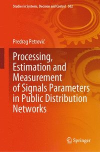 bokomslag Processing, Estimation and Measurement of Signals Parameters in Public Distribution Networks