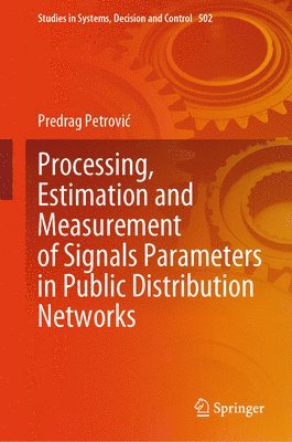 bokomslag Processing, Estimation and Measurement of Signals Parameters in Public Distribution Networks