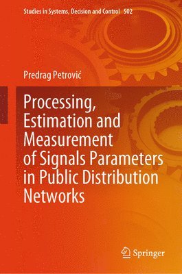 bokomslag Processing, Estimation and Measurement of Signals Parameters in Public Distribution Networks