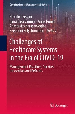 Challenges of Healthcare Systems in the Era of COVID-19 1