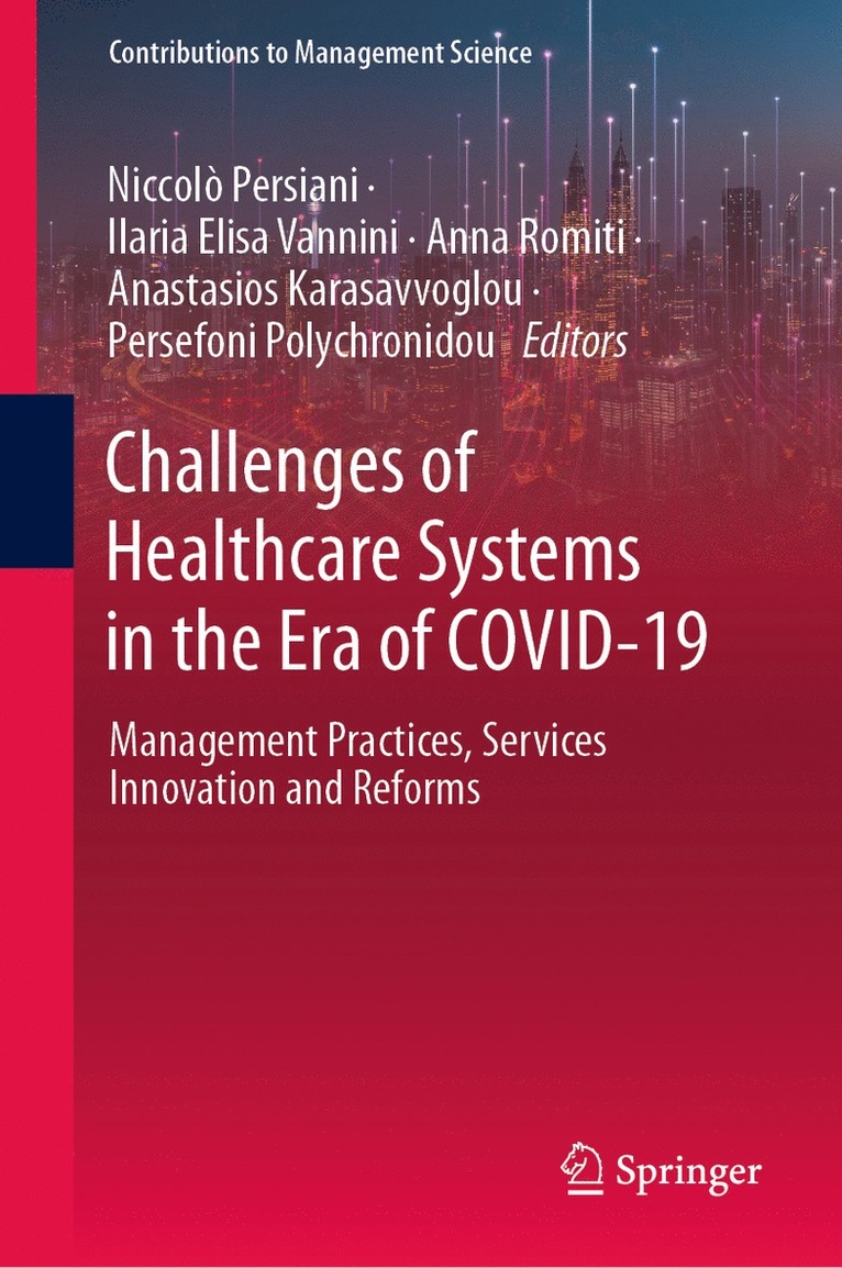 Niccolò Persiani, Ilaria Elisa Vannini, Anna Romiti, Anastasios Karasavvoglou, Persefoni Polychronidou, Niccolo Persiani, Ilaria Elisa Persiani, Niccolò - Challenges of Healthcare Systems in the Era of COVID-19, Inbunden