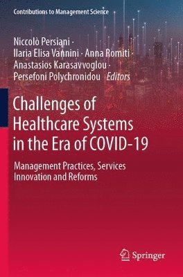 Niccolò Persiani, Ilaria Elisa Vannini, Anna Romiti, Anastasios Karasavvoglou, Persefoni Polychronidou, Niccolo Persiani - Challenges of Healthcare Systems in the Era of COVID-19, Häftad