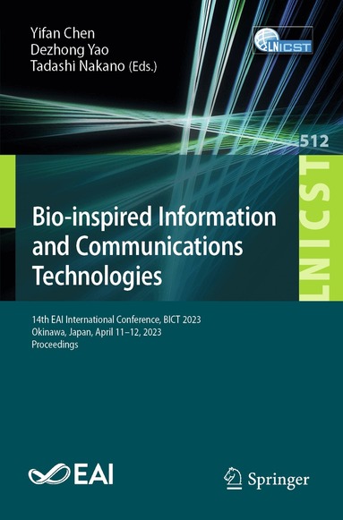 Yifan Chen, Dezhong Yao, Tadashi Nakano - Bio-inspired Information and Communications Technologies, Häftad