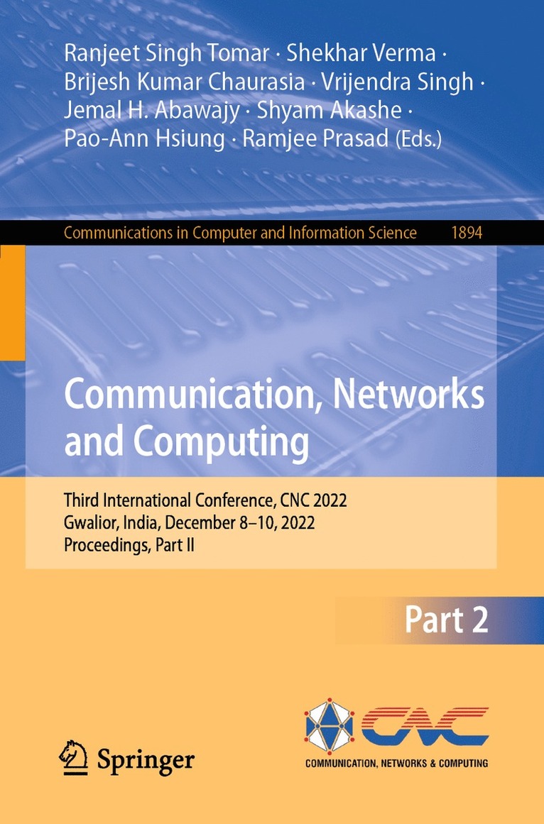 Ranjeet Singh Tomar, Shekhar Verma, Brijesh Kumar Chaurasia, Vrijendra Singh, Jemal H. Abawajy, Shyam Akashe, Pao-Ann Hsiung, Ramjee Prasad - Communication, Networks and Computing, Häftad