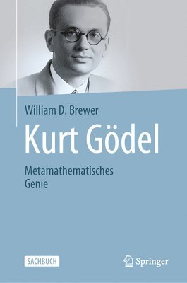 William D. Brewer - Kurt Gödel, Inbunden