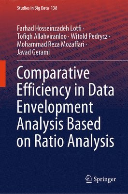 bokomslag Comparative Efficiency in Data Envelopment Analysis Based on Ratio Analysis