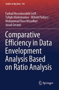 bokomslag Comparative Efficiency in Data Envelopment Analysis Based on Ratio Analysis