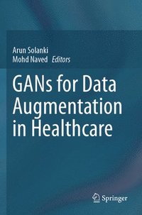 bokomslag GANs for Data Augmentation in Healthcare