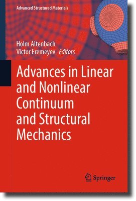 Advances in Linear and Nonlinear Continuum and Structural Mechanics 1