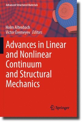 bokomslag Advances in Linear and Nonlinear Continuum and Structural Mechanics