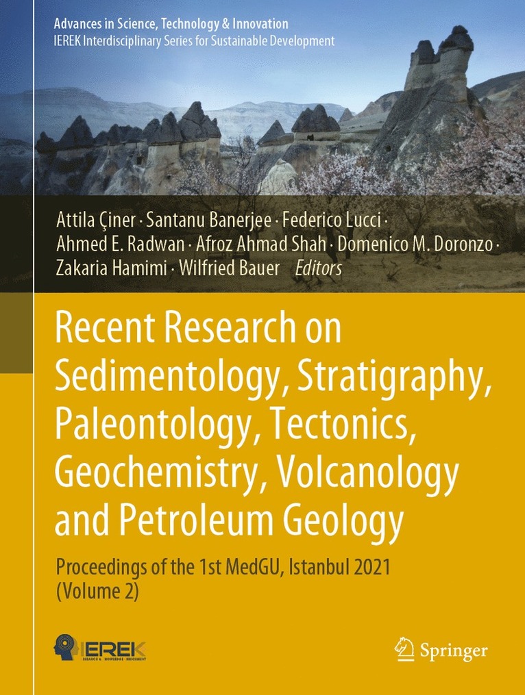 Attila Çiner, Santanu Banerjee, Federico Lucci, Ahmed E. Radwan, Afroz Ahmad Shah, Domenico M. Doronzo, Zakaria Hamimi, Wilfried Bauer, Attila Ciner - Recent Research on Sedimentology, Stratigraphy, Paleontology, Tectonics, Geochemistry, Volcanology and Petroleum Geology, Inbunden
