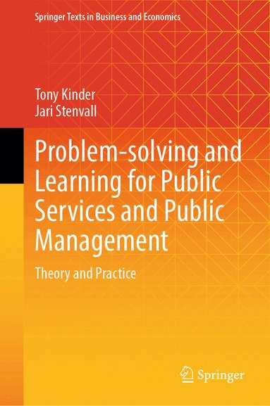 Tony Kinder, Jari Stenvall - Problem-solving and Learning for Public Services and Public Management, Inbunden