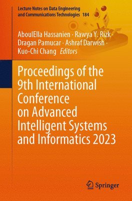 Proceedings of the 9th International Conference on Advanced Intelligent Systems and Informatics 2023 1