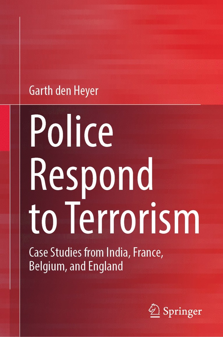 Garth den Heyer, Garth Den Heyer - Police Respond to Terrorism, Inbunden