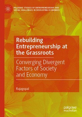 Rebuilding Entrepreneurship at the Grassroots 1