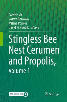 bokomslag Stingless Bee Nest Cerumen and Propolis, Volume 1