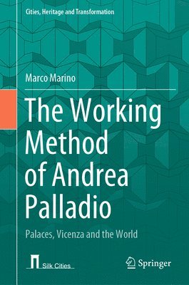 The Working Method of Andrea Palladio 1