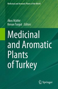 bokomslag Medicinal and Aromatic Plants of Turkey