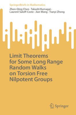 bokomslag Limit Theorems for Some Long Range Random Walks on Torsion Free Nilpotent Groups