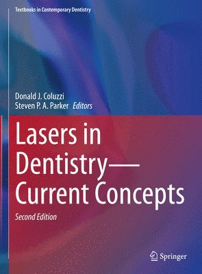 Donald J. Coluzzi, Steven P. A. Parker, Steven P. a. Parker - Lasers in Dentistry—Current Concepts, Inbunden