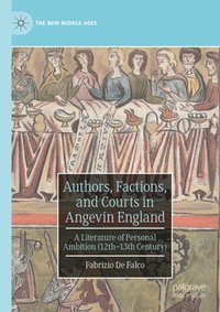 bokomslag Authors, Factions, and Courts in Angevin England