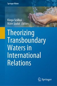 bokomslag Theorizing Transboundary Waters in International Relations