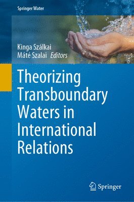 bokomslag Theorizing Transboundary Waters in International Relations