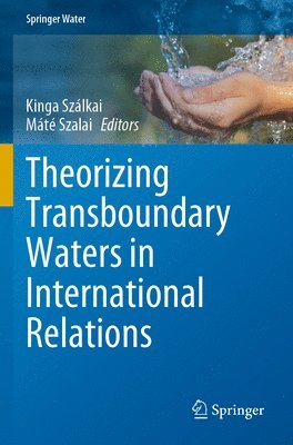 bokomslag Theorizing Transboundary Waters in International Relations